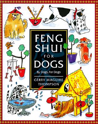 Image for Feng Shui for Dogs: By Dogs, for Dogs