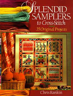 Image for Splendid Samplers To Cross-Stitch: 35 Original Projects