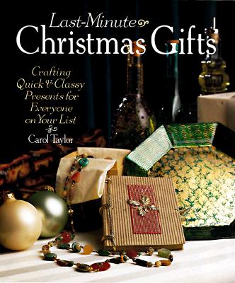Last-Minute Christmas Gifts: Crafting Quick and Classy Presents for Everyone on Your List