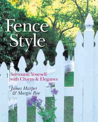 Fence Style: Surround Yourself With Charm & Elegance