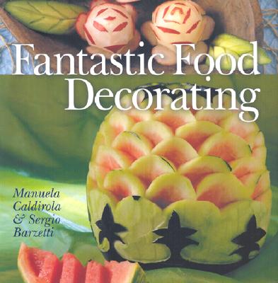 Fantastic Food Decorating