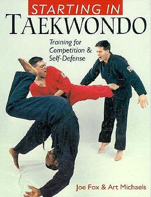 Starting in Taekwondo Training for Competition and Self-Defense