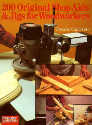 Image for 200 Original Shop Aids & Jigs For Woodworkers