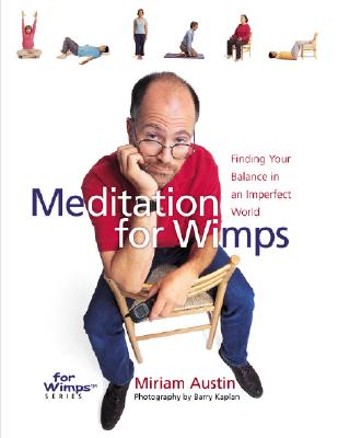 Image for Meditation for Wimps: Finding Your Balance in an Imperfect World
