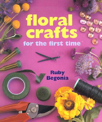 Floral Crafts for the First Time