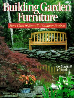 Image for Building Garden Furniture: More Than 30 Beautiful Outdoor Projects