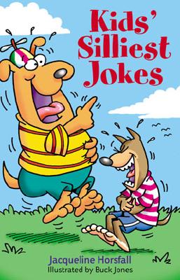 Image for Kids' Silliest Jokes Kids' Silliest Jokes
