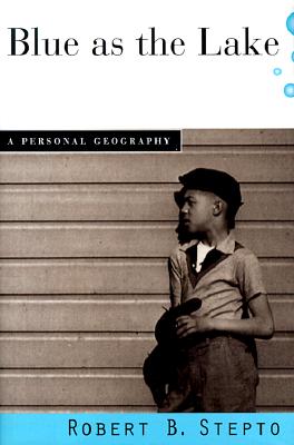 Blue As the Lake: A Personal Geography