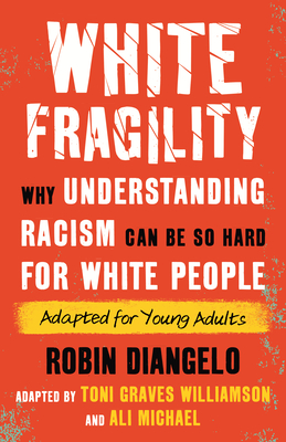 White Fragility Adapted For Young Adults