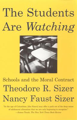 The Students Are Watching: Schools and the Moral Contract