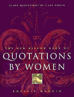 The New Beacon Book of Quotations by Women