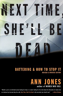 Image for Next Time, She'll Be Dead: Battering and How to Stop It