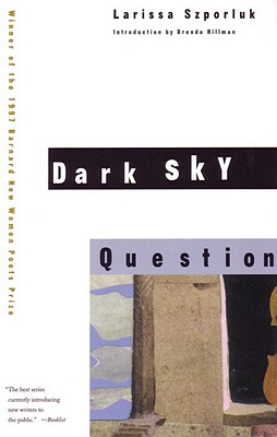 Dark Sky Question (Barnard New Women Poets) Image for Dark Sky Question (Barnard New Women Poets)