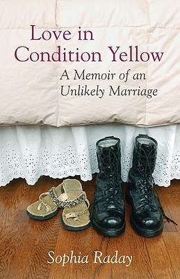 Love in Condition Yellow: A Memoir of an Unlikely Marriage