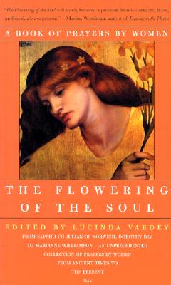 The Flowering of the Soul: A Book of Prayers by Women