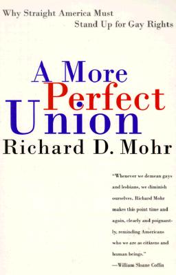 A More Perfect Union: Why Straight America Must Stand Up for Gay Rights