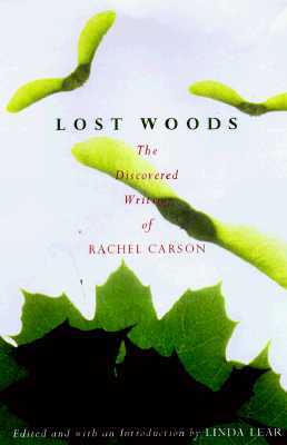 Image for LOST WOODS - The Discovered Writing of Rachel Carson