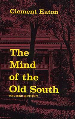 The Mind Of The Old South