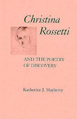 Christina Rossetti and the Poetry of Discovery