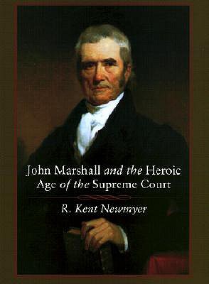 Image for John Marshall and the Heroic Age of the Supreme Court (Southern Biography Series)