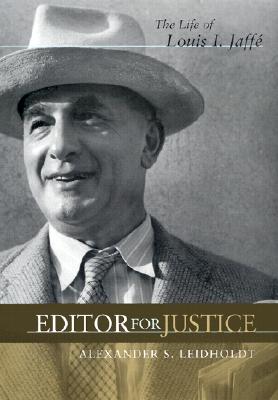 Editor for Justice: The Life of Louis I. Jaff (Southern Biography Series)