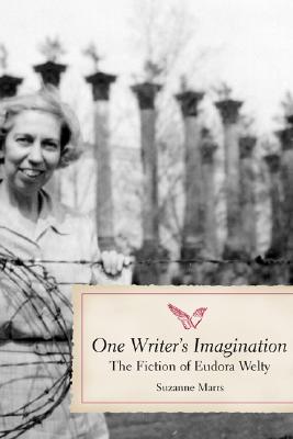 One Writer's Imagination The Fiction of Eudora Welty