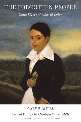 The Forgotten People: Cane River's Creoles of Color (Library of Southern Civilization)