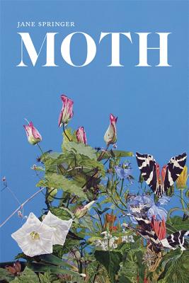 Moth: Poems (Southern Messenger Poets)