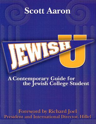 Jewish U: A Contemporary Guide for the Jewish College Student (Revised Edition)