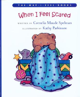 When I Feel Scared (The Way I Feel Books)