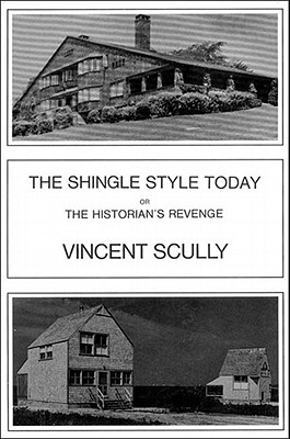 Image for The Shingle Style Today: Or The Historian's Revenge