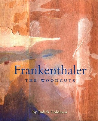 Image for Frankenthaler: The Woodcuts (Helen Frankenthaler) Frankenthaler: The Woodcuts (Helen Frankenthaler)
