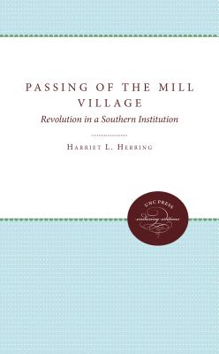Passing of the Mill Village Revolution in a Southern Institution