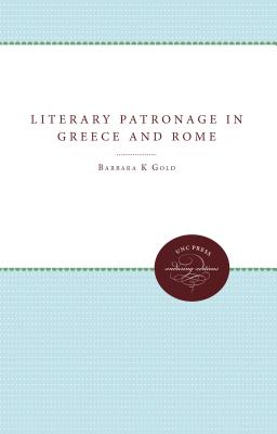 LITERARY PATRONAGE IN GREECE AND ROME