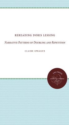 Rereading Doris Lessing: Narrative Patterns of Doubling and Repetition