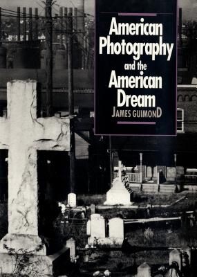 American Photography and the American Dream