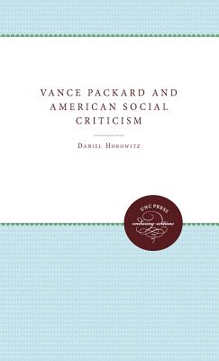 Image for Vance Packard and American Social Criticism