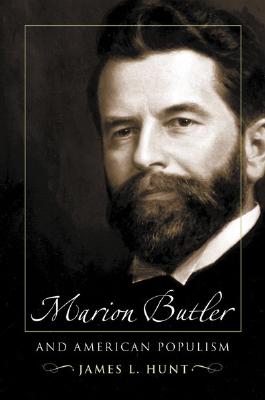 Image for Marion Butler and American Populism [Hardcover] Hunt, James L.