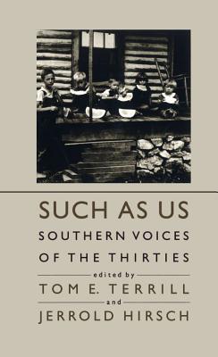 Image for Such As Us: Southern Voices of the Thirties