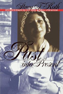 Past into Present: Effective Techniques for First-Person Historical Interpretation