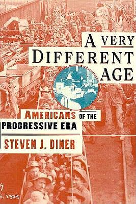 Image for A Very Different Age: Americans of the Progressive Era