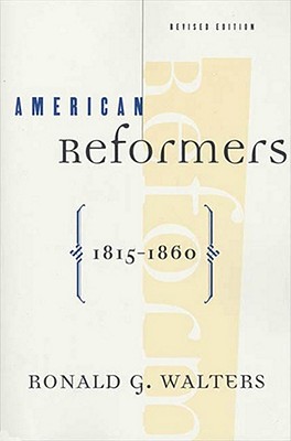 American Reformers 1815-1860