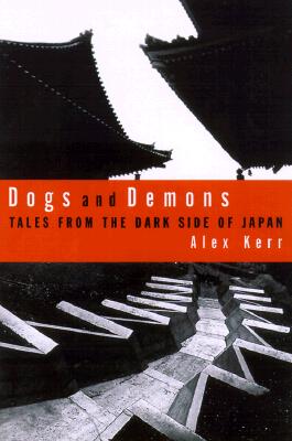 Dogs and Demons: Tales From the Dark Side of Modern Japan
