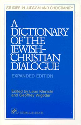 Image for A Dictionary of the Jewish-Christian Dialogue (Stimulus Books) A Dictionary of the Jewish-Christian Dialogue (Stimulus Books)