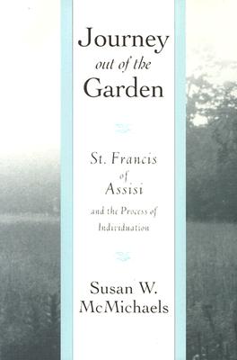 Journey Out of the Garden: St. Francis of Assisi and the Process of Individuation
