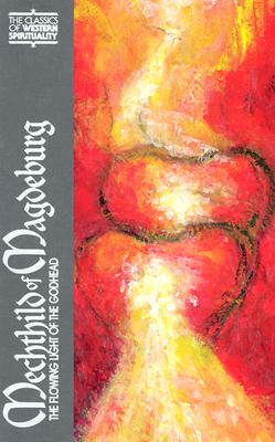 Image for Mechthild of Magdeburg : The Flowing Light of the Godhead