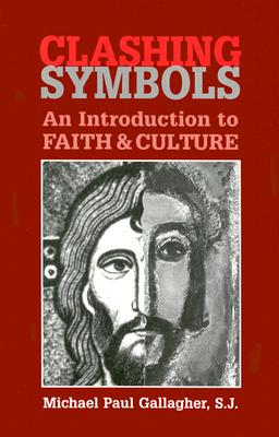 Clashing Symbols: An Introduction to Faith and Culture