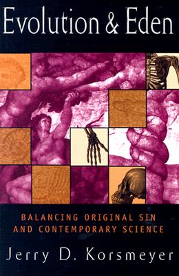 Evolution and Eden: Balancing Original Sin and Contemporary Science (Cambridge Studies in Advanced)