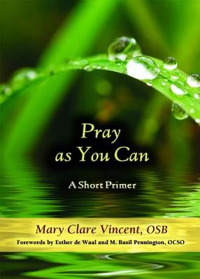 Pray as You Can: A Short Primer