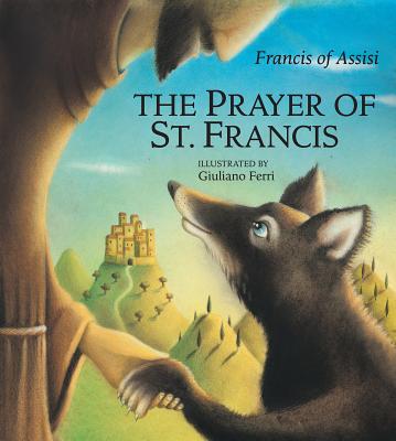 Image for The Prayer of St. Francis The Prayer of St. Francis